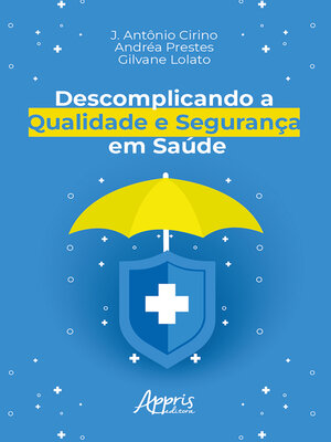 cover image of Descomplicando a Qualidade e Segurança em Saúde